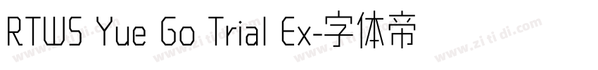 RTWS Yue Go Trial Ex字体转换 RTWS Yue Go Trial Ex字体转换